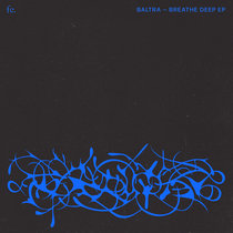 Breathe Deep by Baltra