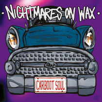 Carboot Soul (Deluxe Edition) by Nightmares On Wax